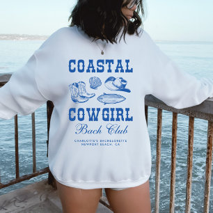 Coastal Cowgirl Bachelorette Weekend Sweatshirt