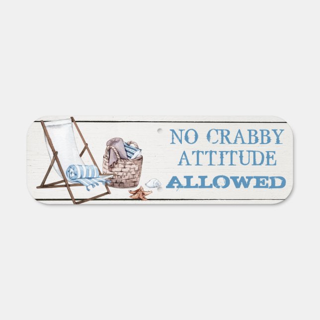 Coastal, No Crabby Attitude Allowed, Metal Sign (Front)