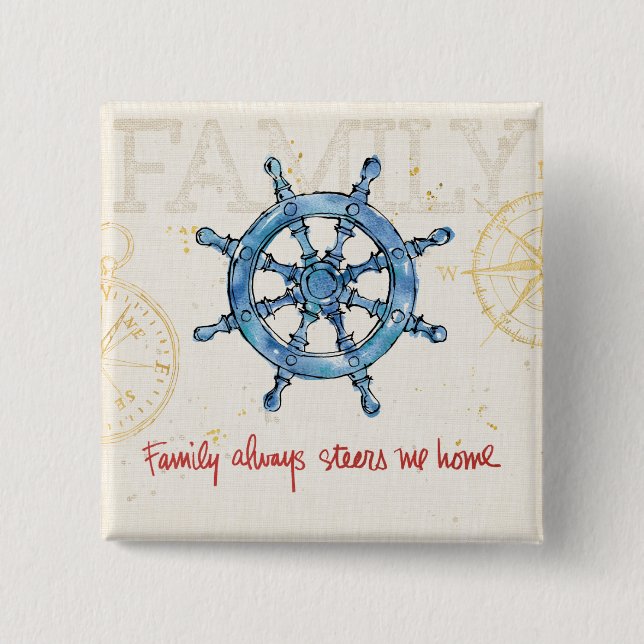 Coastal Quote | Family Always Steers me Home Pinback Button (Front)