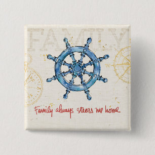 Coastal Quote Family Always Steers me Home Pinback Button