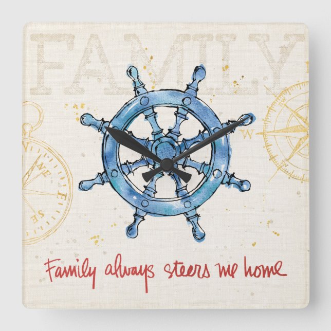 Coastal Quote | Family Always Steers me Home Square Wall Clock (Front)