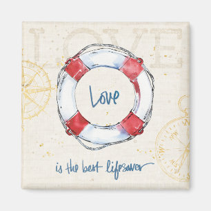 Coastal Quote Love is the best lifesaver Magnet