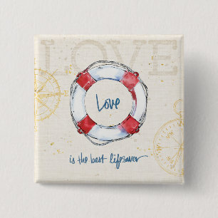 Coastal Quote Love is the best lifesaver Pinback Button
