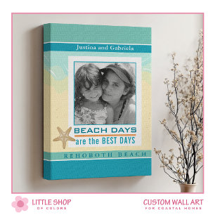 Coastal Theme Beach Days Custom Photo Faux Canvas Print
