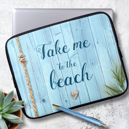 Coastal Turquoise Rustic Wood Take Me To Beach Laptop Sleeve