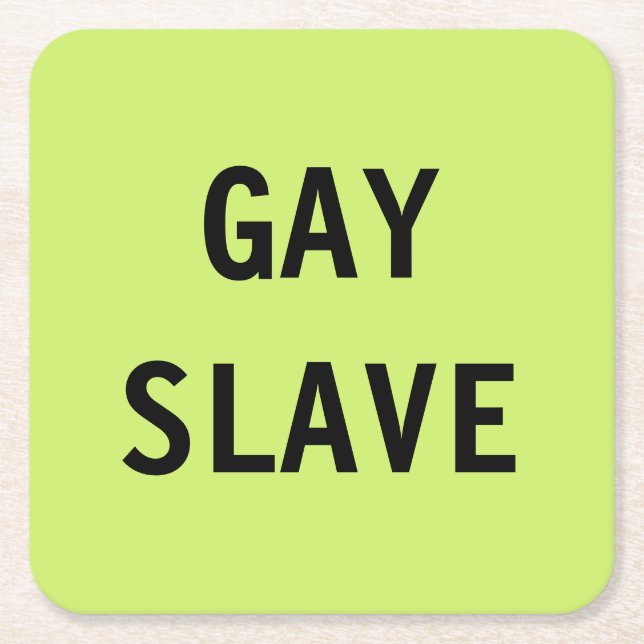 Coaster Gay Slave (Front)