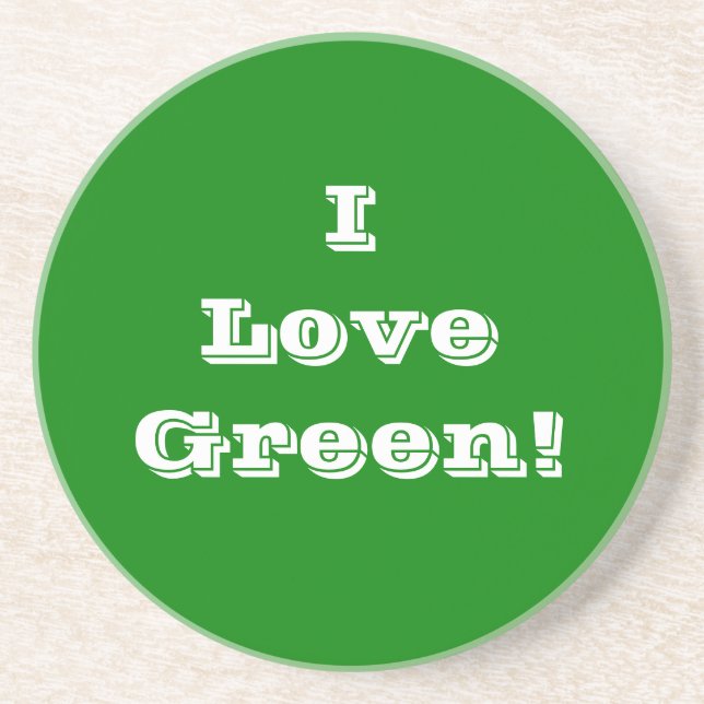 Coaster I Love Green (Front)