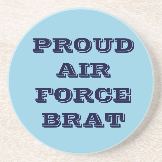Coaster Proud Air Force Brat (Front)