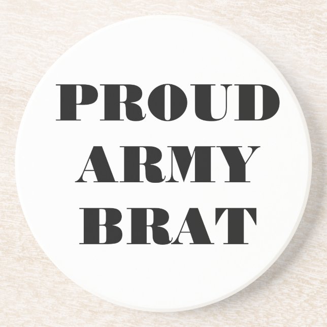 Coaster Proud Army Brat (Front)