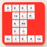 KEEP
 CALM
 AND
 DO
 SCIENCE  Coasters (Cork)
