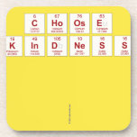 Choose 
 Kindness
 
 
   Coasters (Cork)
