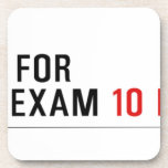 keep clam  and study for  the board exam  Coasters (Cork)