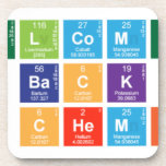 welcome 
 back
 love chemistry  Coasters (Cork)