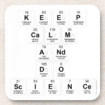 keep 
 calm 
 and 
 do 
 science  Coasters (Cork)