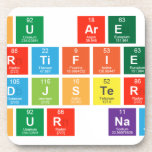 you are a 
 certified
 djster
 (your name)  Coasters (Cork)
