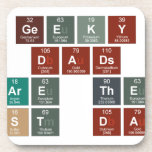 Geeky
 Dads
 Are the
 Best Dads  Coasters (Cork)