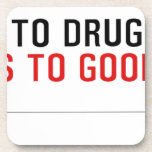  Say no to drugs   Coasters (Cork)