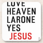 jesus love heaven larone yes   Coasters (Cork)