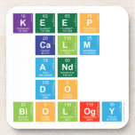 KEEP 
 CALM
 AND 
 DO 
 BIOLOGY  Coasters (Cork)