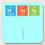 MATIN
 
   Coasters (Cork)