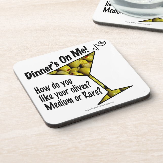 COASTERS Dinner! Olives? Medium or Rare? (Left Side)