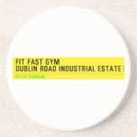 FIT FAST GYM Dublin road industrial estate  Coasters (Sandstone)
