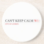 Can't keep calm  Coasters (Sandstone)