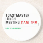TOASTMASTER LUNCH MEETING  Coasters (Sandstone)
