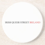IRISH QUEER STREET  Coasters (Sandstone)