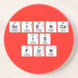 Science
 is 
 fun  Coasters (Sandstone)