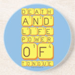 Death
 And
 Life
 power
 Of
 tongue  Coasters (Sandstone)