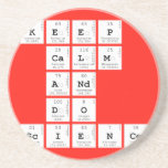 KEEP
 CALM
 AND
 DO
 SCIENCE  Coasters (Sandstone)