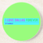 I Love Dallas  Coasters (Sandstone)