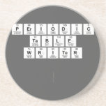 Periodic
 Table
 Writer 
 
   Coasters (Sandstone)
