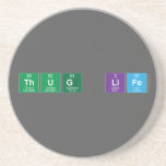 THUG LIFE   Coasters (Sandstone)