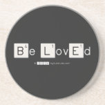 Be LovEd  Coasters (Sandstone)