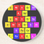 UNiverse
 And
 Universe
 Universal
 Space
 Travel  Coasters (Sandstone)