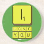 I
 LOVE
 YOU  Coasters (Sandstone)