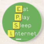 Eat
 Play
 Sleep
 Internet  Coasters (Sandstone)
