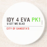 idy 4 eva  Coasters (Sandstone)