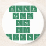 Keep
 CALM
 AND
 DO
 SCIENCE  Coasters (Sandstone)