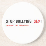 Stop Bullying   Coasters (Sandstone)