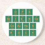OPS
 Science
 Coaches
 ROCK  Coasters (Sandstone)