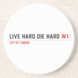 live hard die hard  Coasters (Sandstone)