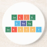 laxie
 drady
 larsony  Coasters (Sandstone)