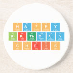 Happy
 Birthday 
 Chris  Coasters (Sandstone)