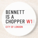 BENNETT IS A CHOPPER  Coasters (Sandstone)