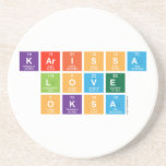 Karissa
 Love
 Oksa  Coasters (Sandstone)