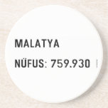 MALATYA  NÜFUS: 759.930  Coasters (Sandstone)