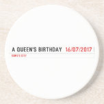 A Queen's birthday   Coasters (Sandstone)